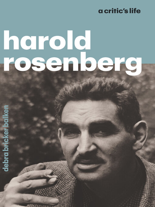 Title details for Harold Rosenberg by Debra Bricker Balken - Available